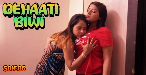 Hindi Hot Web Series – Dehaati Biwi (2024) S1E6 : Nazar