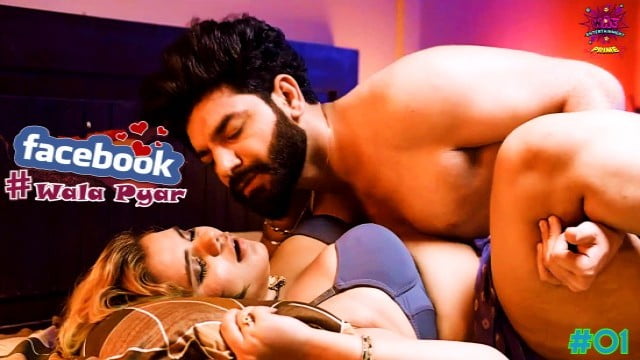 Hindi Hot Web Series – Facebook Wala Pyar EP1 : WowEntertainment