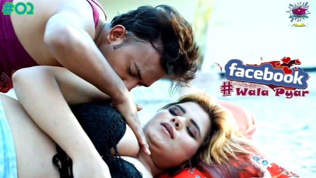 Hindi Hot Web Series – Facebook Wala Pyar EP2 : WowEntertainment