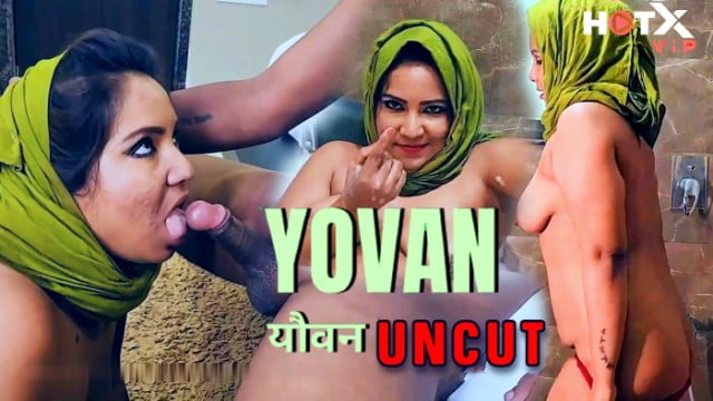 Uncut Hindi Hot Short Film – Yovan 2024 : Hotx