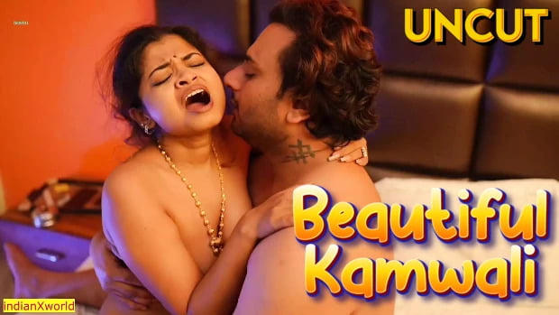 Uncut Bengali Hot Short Film – Beautiful Kamwali 2024 : IndianXWorld