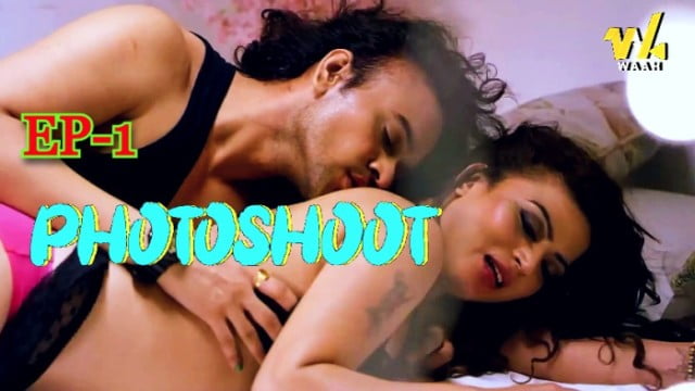 Hindi Hot Web Series – Photoshoot (2024) S1E1 : WaahApp