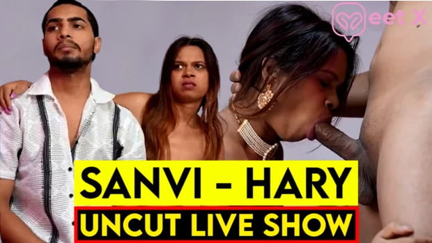 Uncut Hindi Hot Live Show – Sanvi Hary : MeetX