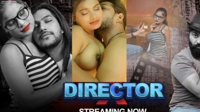 Uncut Hindi Hot Web Series – Director X S1E1 : Moodx